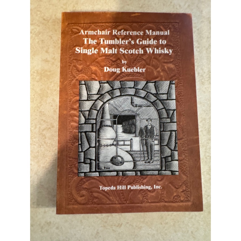 Doug Kuebler The Tumbler's Guide to Single Malt Scotch Whisky Signed Book 2003